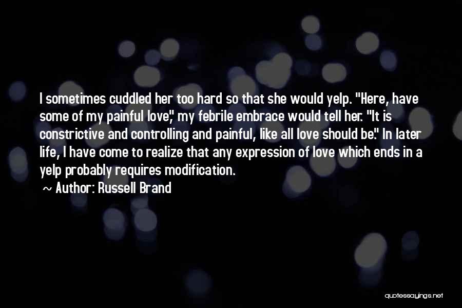 Sometimes Life Hard Quotes By Russell Brand