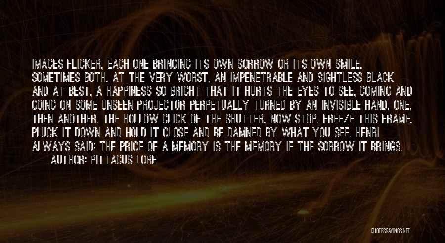 Sometimes Life Hurts Quotes By Pittacus Lore
