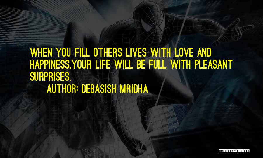 Sometimes Life Surprises You Quotes By Debasish Mridha