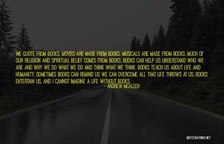 Sometimes Life Throws Quotes By Andrew McAleer Sometimes Life Throws Quotes By Andrew McAleer