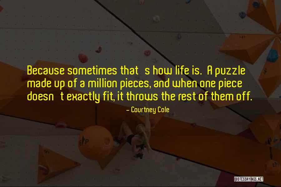 Sometimes Life Throws Quotes By Courtney Cole Sometimes Life Throws Quotes By Courtney Cole