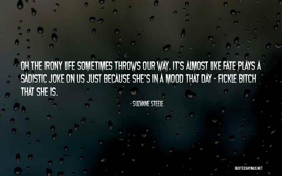 Sometimes Life Throws Quotes By Suzanne Steele Sometimes Life Throws Quotes By Suzanne Steele