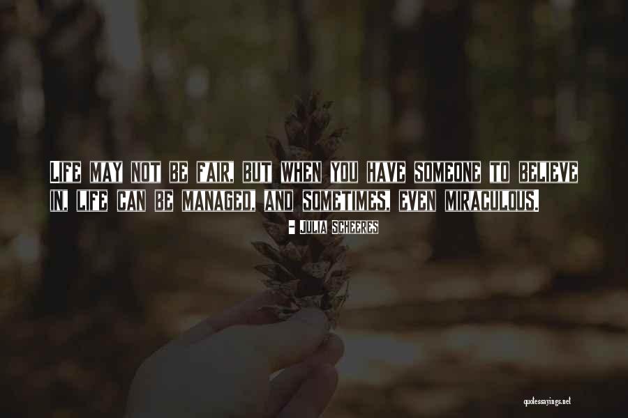 Sometimes Life's Not Fair Quotes By Julia Scheeres Sometimes Life's Not Fair Quotes By Julia Scheeres