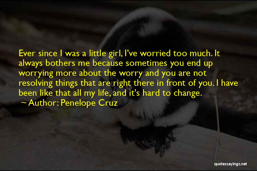Sometimes Little Things Life Quotes By Penelope Cruz