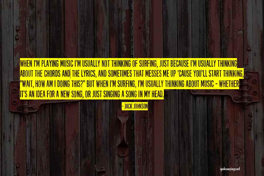 Sometimes Lyrics Quotes By Jack Johnson Sometimes Lyrics Quotes By Jack Johnson