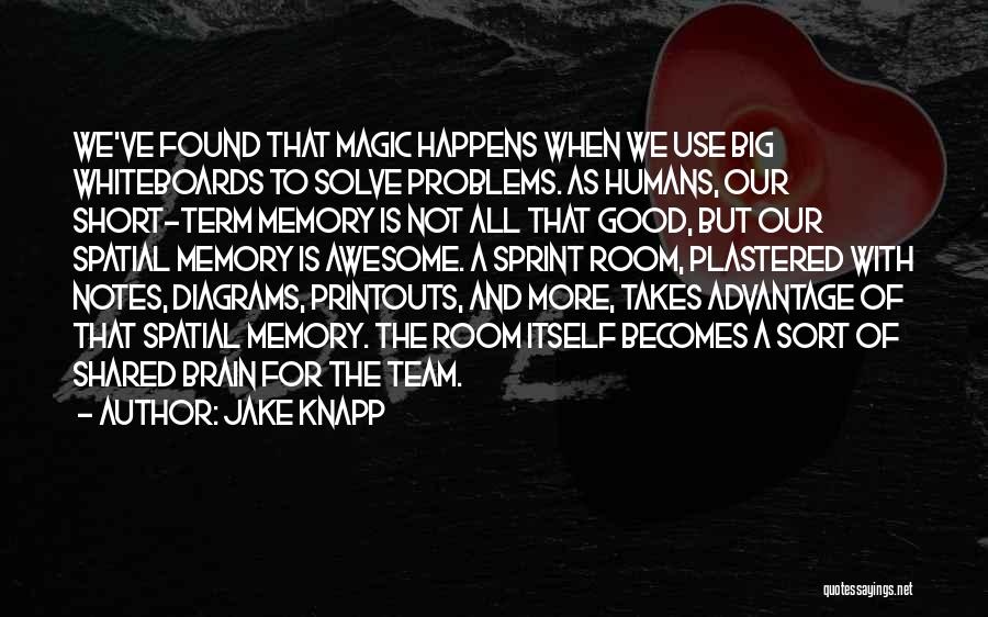 Sometimes Magic Happens Quotes By Jake Knapp