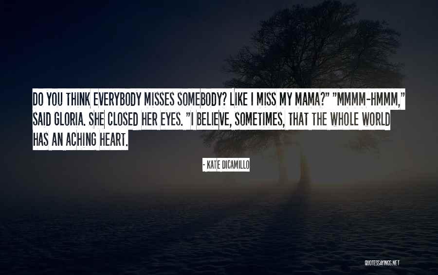Sometimes Miss You Quotes By Kate DiCamillo Sometimes Miss You Quotes By Kate DiCamillo
