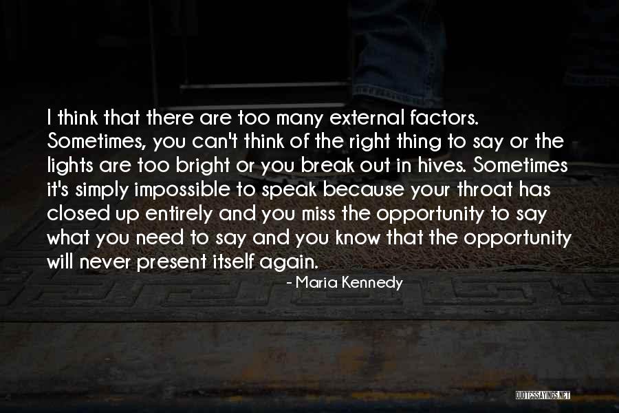Sometimes Miss You Quotes By Maria Kennedy Sometimes Miss You Quotes By Maria Kennedy