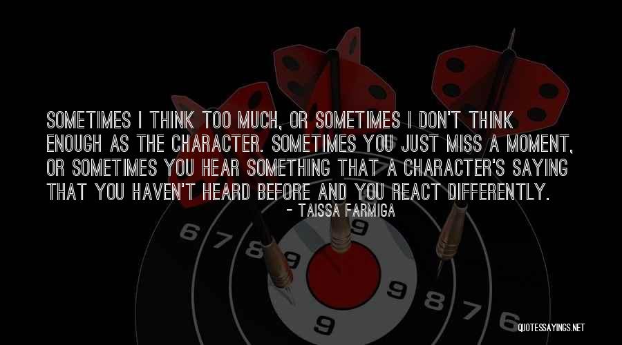 Sometimes Miss You Quotes By Taissa Farmiga Sometimes Miss You Quotes By Taissa Farmiga