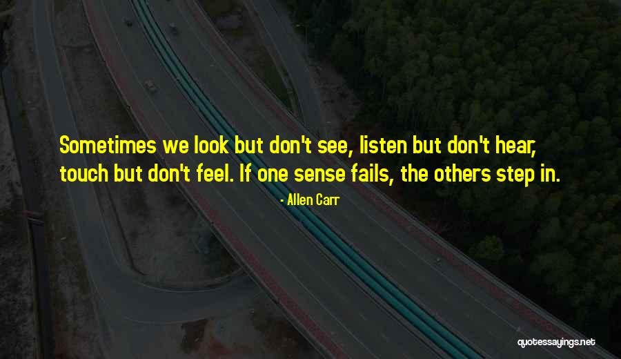 Sometimes Others Quotes By Allen Carr Sometimes Others Quotes By Allen Carr