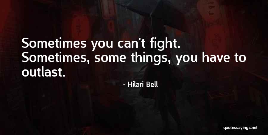 Sometimes Quotes By Hilari Bell