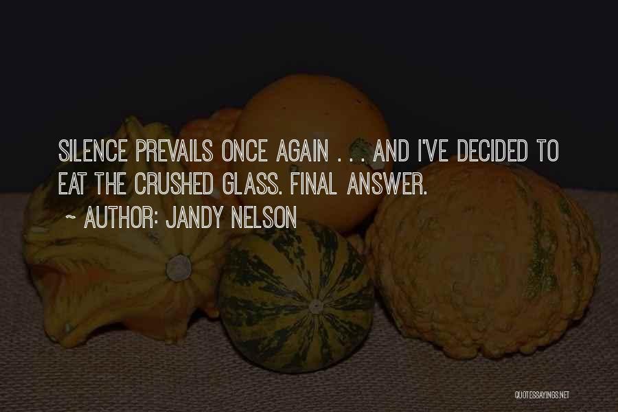 Sometimes Silence Best Answer Quotes By Jandy Nelson