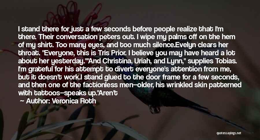 Sometimes Silence Says It All Quotes By Veronica Roth