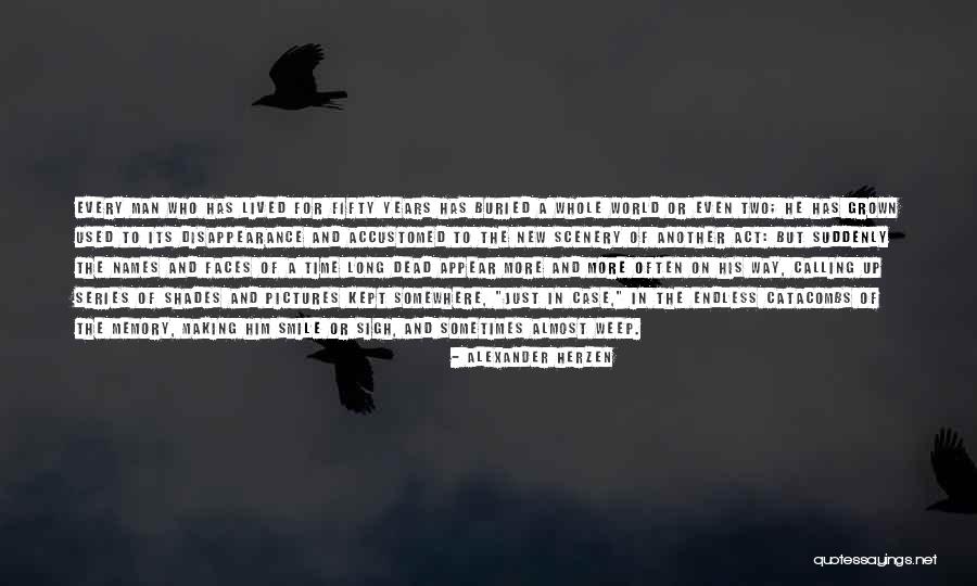 Sometimes Somewhere Quotes By Alexander Herzen Sometimes Somewhere Quotes By Alexander Herzen