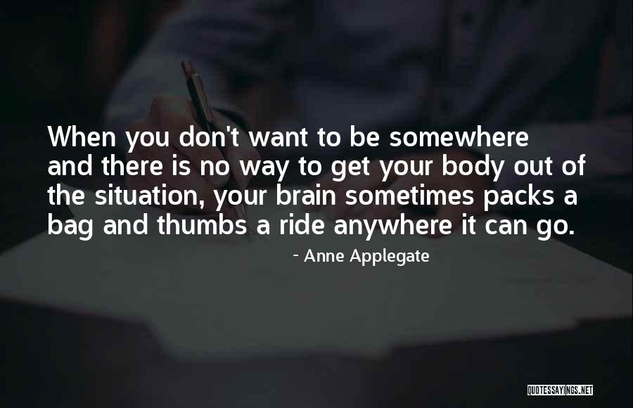 Sometimes Somewhere Quotes By Anne Applegate Sometimes Somewhere Quotes By Anne Applegate