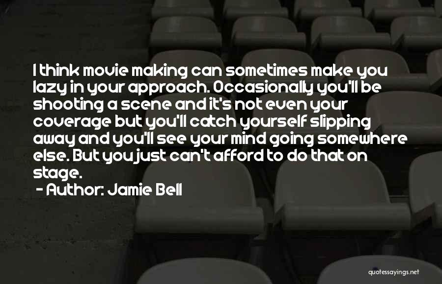 Sometimes Somewhere Quotes By Jamie Bell