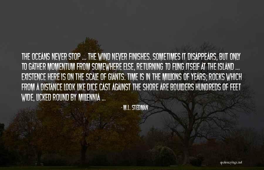 Sometimes Somewhere Quotes By M.L. Stedman Sometimes Somewhere Quotes By M.L. Stedman