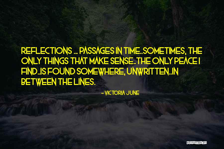 Sometimes Somewhere Quotes By Victoria June