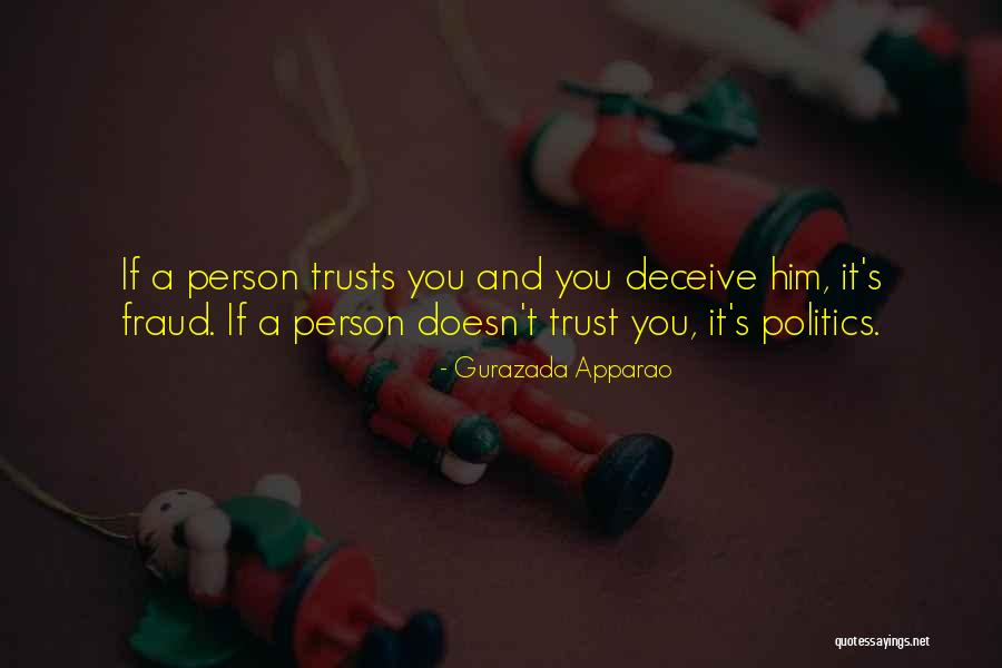 Sometimes The Only Person You Can Trust Is Yourself Quotes By Gurazada Apparao Sometimes The Only Person You Can Trust Is Yourself Quotes By Gurazada Apparao