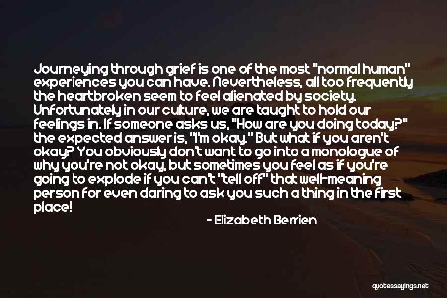 Sometimes The Person You Want Most Quotes By Elizabeth Berrien Sometimes The Person You Want Most Quotes By Elizabeth Berrien