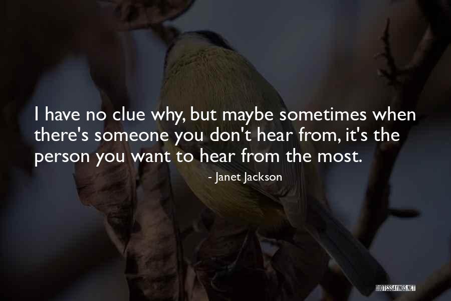 Sometimes The Person You Want Most Quotes By Janet Jackson Sometimes The Person You Want Most Quotes By Janet Jackson