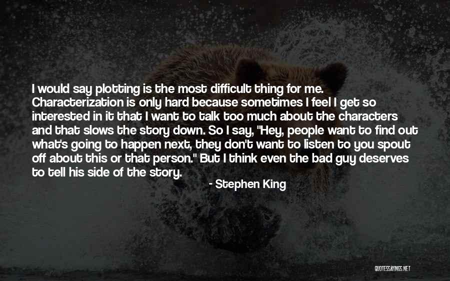 Sometimes The Person You Want Most Quotes By Stephen King Sometimes The Person You Want Most Quotes By Stephen King