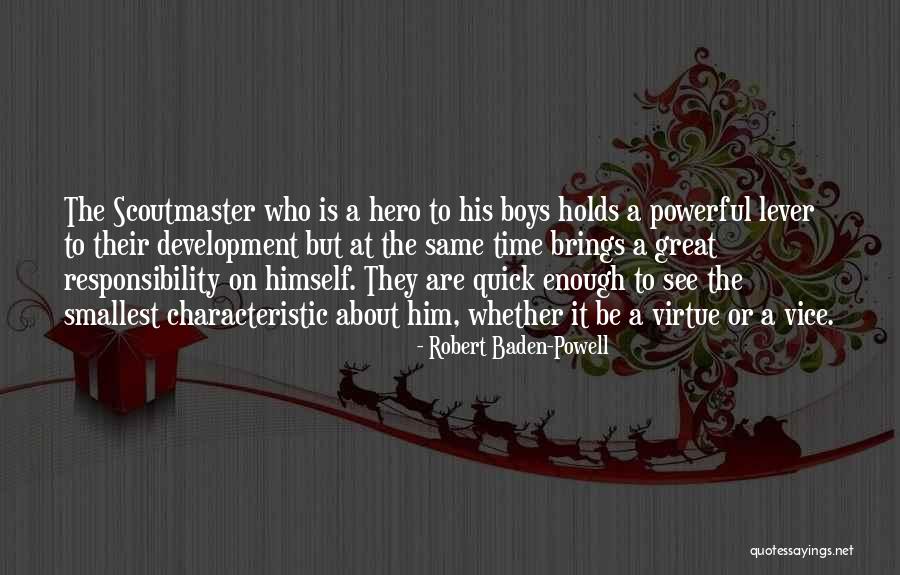 Sometimes The Smallest Things Quotes By Robert Baden-Powell Sometimes The Smallest Things Quotes By Robert Baden-Powell
