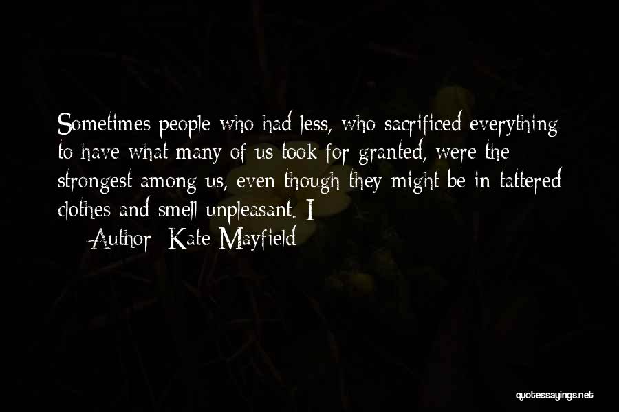Sometimes The Strongest Among Us Quotes By Kate Mayfield