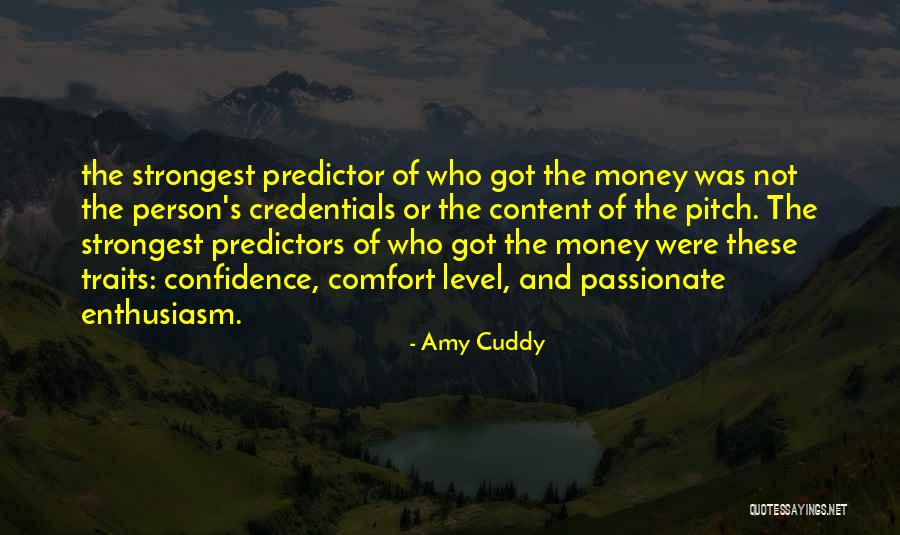 Sometimes The Strongest Person Quotes By Amy Cuddy