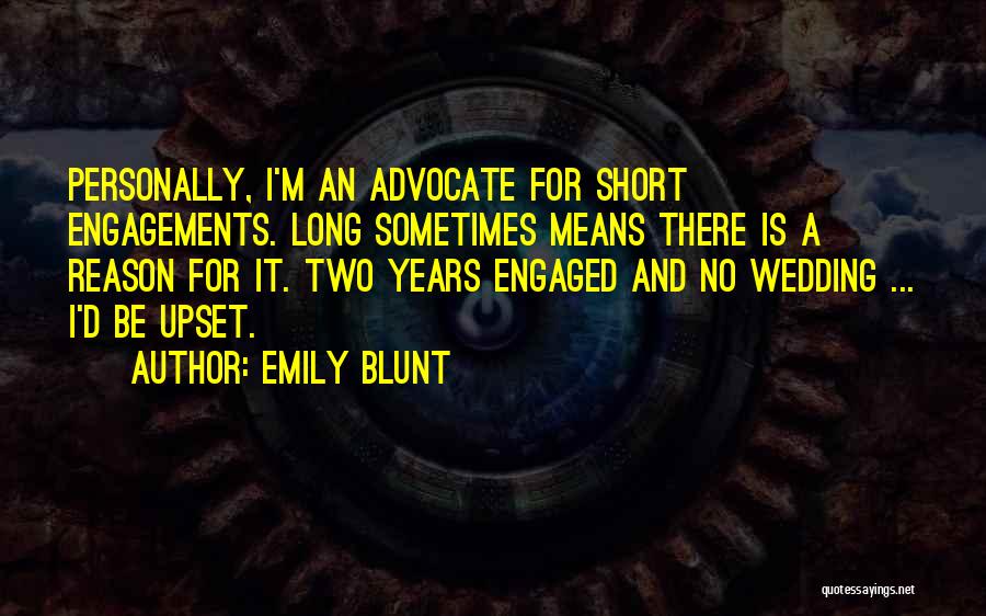 Sometimes There Is No Reason Quotes By Emily Blunt