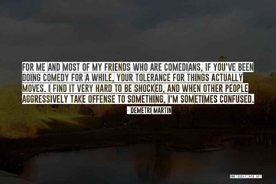 Sometimes Things Are Hard Quotes By Demetri Martin Sometimes Things Are Hard Quotes By Demetri Martin