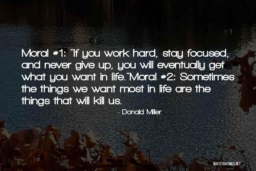 Sometimes Things Are Hard Quotes By Donald Miller Sometimes Things Are Hard Quotes By Donald Miller