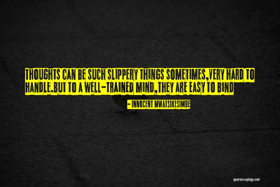 Sometimes Things Are Hard Quotes By Innocent Mwatsikesimbe Sometimes Things Are Hard Quotes By Innocent Mwatsikesimbe