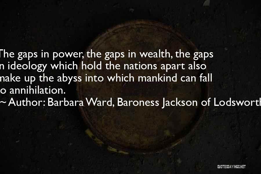 Sometimes Things Fall Apart Quotes By Barbara Ward, Baroness Jackson Of Lodsworth