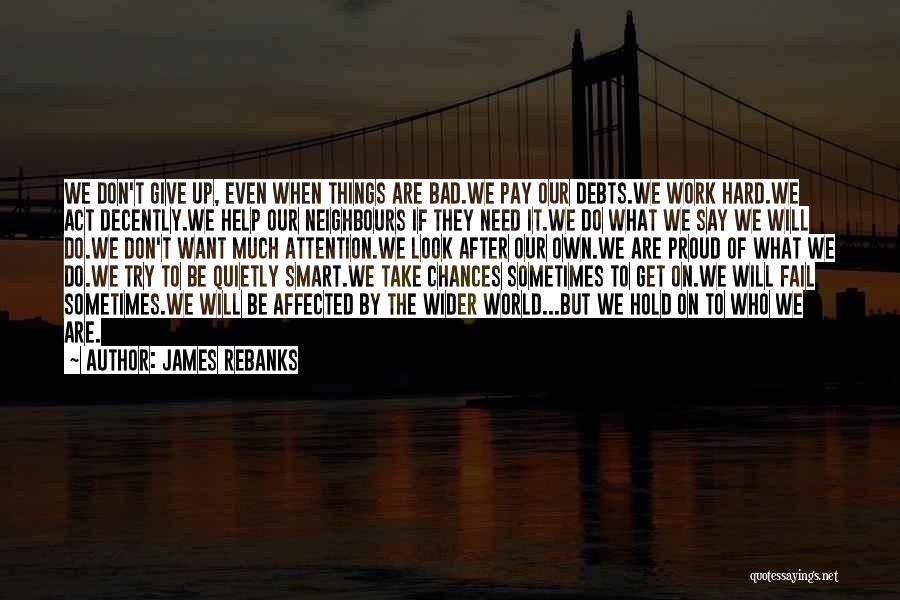 Sometimes Things Get Hard Quotes By James Rebanks