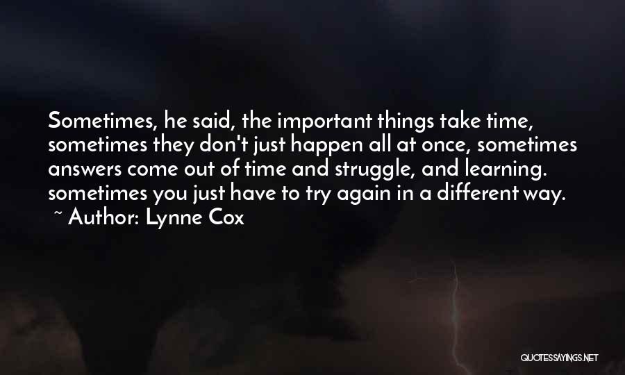 Sometimes Things Just Happen Quotes By Lynne Cox