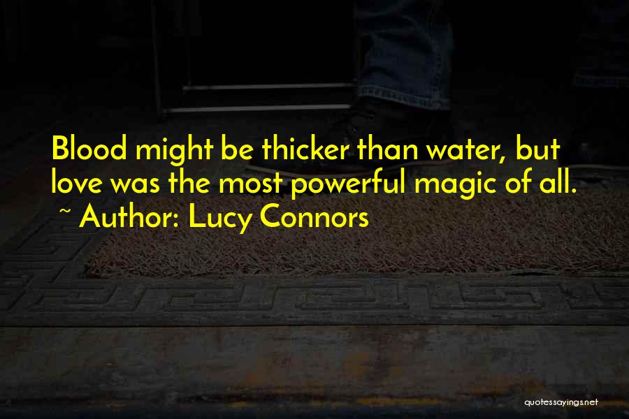 Sometimes Water Is Thicker Than Blood Quotes By Lucy Connors