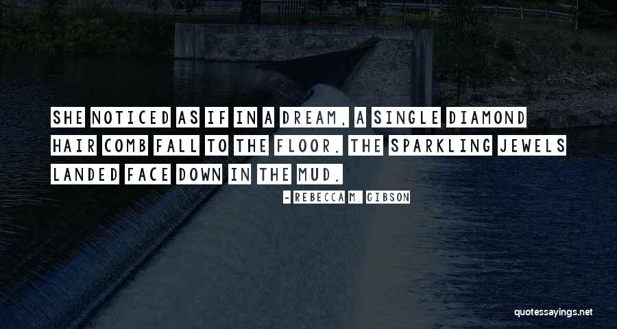 Sometimes We Fall Down Quotes By Rebecca M. Gibson Sometimes We Fall Down Quotes By Rebecca M. Gibson
