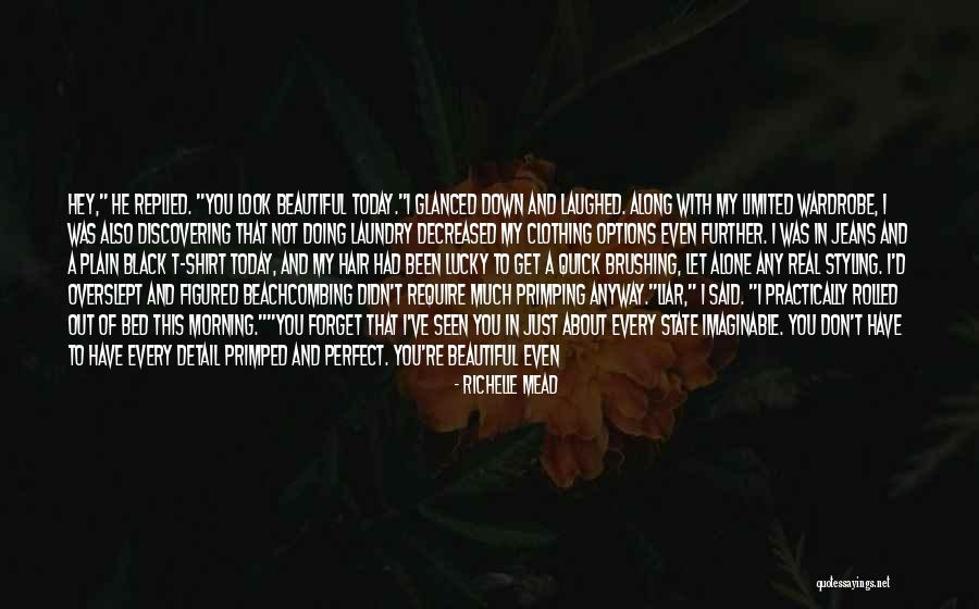 Sometimes We Forget How Lucky We Are Quotes By Richelle Mead Sometimes We Forget How Lucky We Are Quotes By Richelle Mead