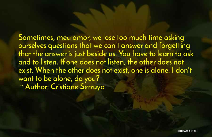 Sometimes We Have To Lose Quotes By Cristiane Serruya