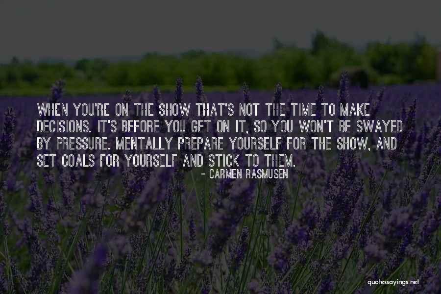 Sometimes We Have To Make Decisions Quotes By Carmen Rasmusen Sometimes We Have To Make Decisions Quotes By Carmen Rasmusen
