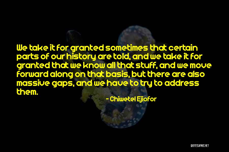 Sometimes We Have To Move On Quotes By Chiwetel Ejiofor Sometimes We Have To Move On Quotes By Chiwetel Ejiofor