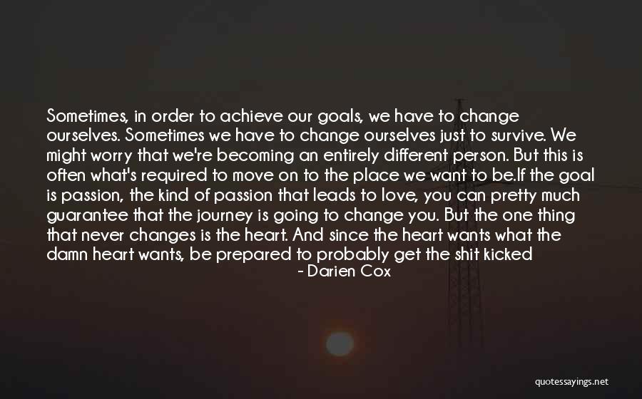 Sometimes We Have To Move On Quotes By Darien Cox Sometimes We Have To Move On Quotes By Darien Cox