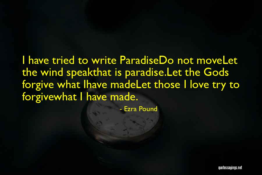 Sometimes We Have To Move On Quotes By Ezra Pound Sometimes We Have To Move On Quotes By Ezra Pound