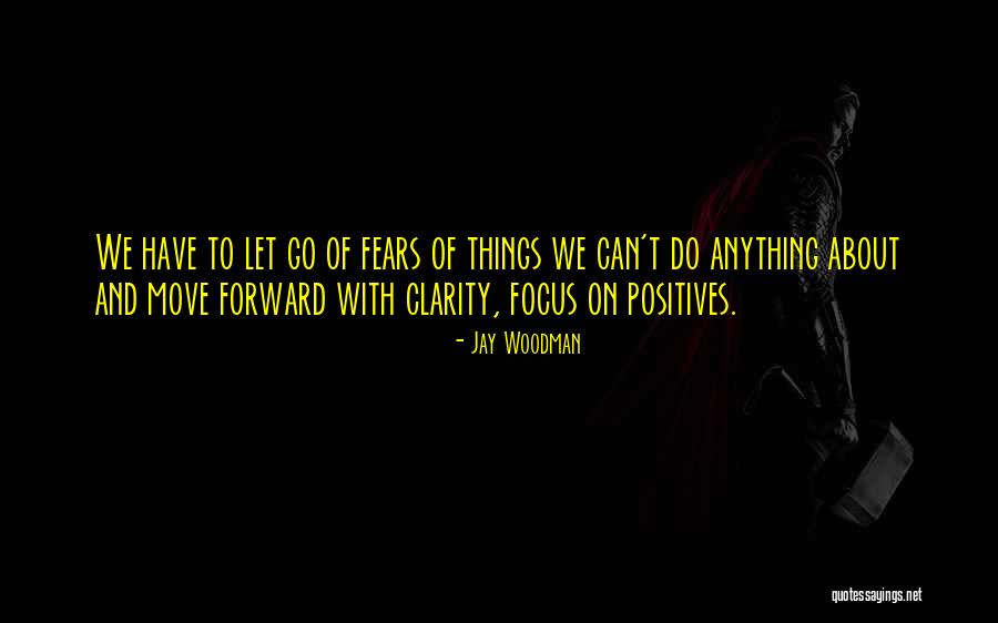 Sometimes We Have To Move On Quotes By Jay Woodman Sometimes We Have To Move On Quotes By Jay Woodman