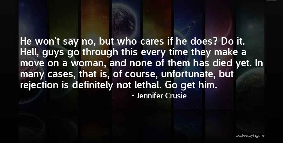 Sometimes We Have To Move On Quotes By Jennifer Crusie Sometimes We Have To Move On Quotes By Jennifer Crusie