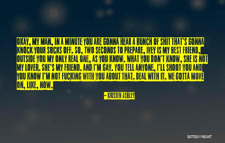 Sometimes We Have To Move On Quotes By Kristen Ashley Sometimes We Have To Move On Quotes By Kristen Ashley