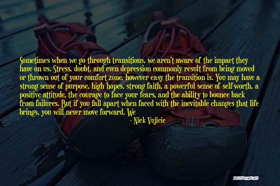 Sometimes We Have To Move On Quotes By Nick Vujicic Sometimes We Have To Move On Quotes By Nick Vujicic