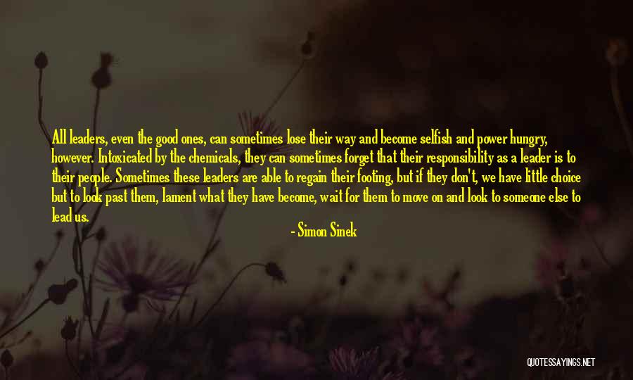 Sometimes We Have To Move On Quotes By Simon Sinek