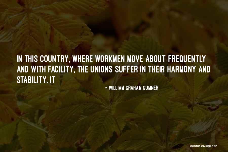 Sometimes We Have To Move On Quotes By William Graham Sumner